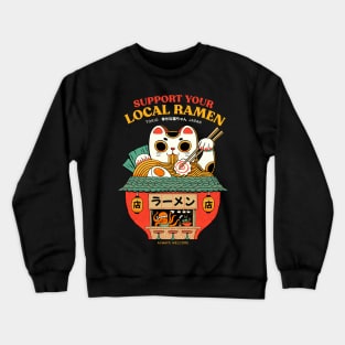 Support your local ramen shop Crewneck Sweatshirt